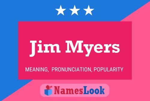 Jim Myers Naam Poster