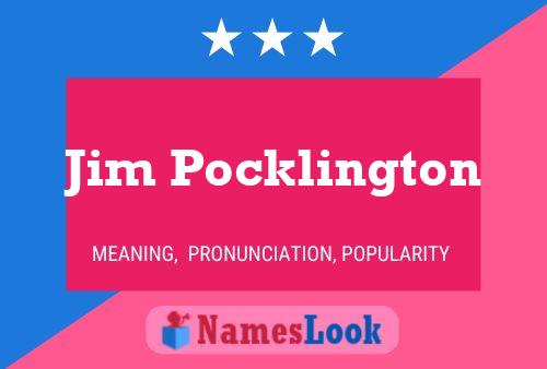 Jim Pocklington Naam Poster