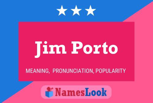 Jim Porto Naam Poster