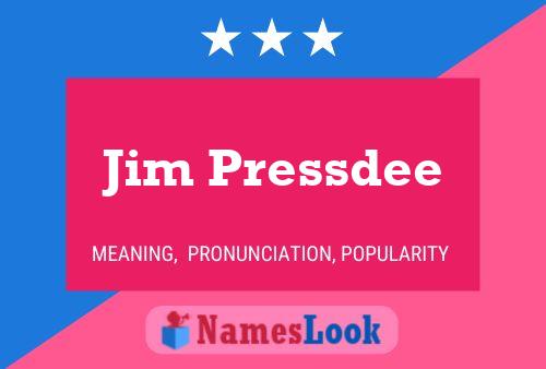 Jim Pressdee Naam Poster