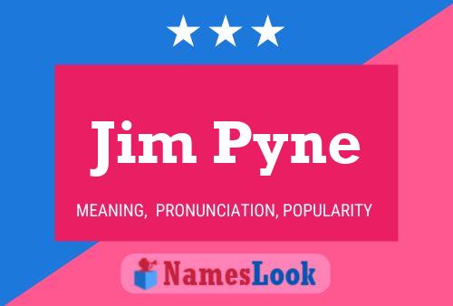 Jim Pyne Naam Poster