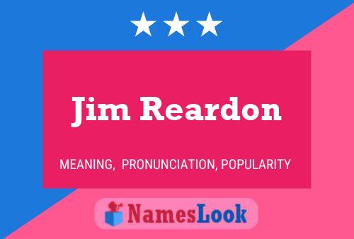 Jim Reardon Naam Poster