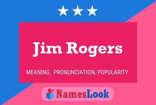 Jim Rogers Naam Poster