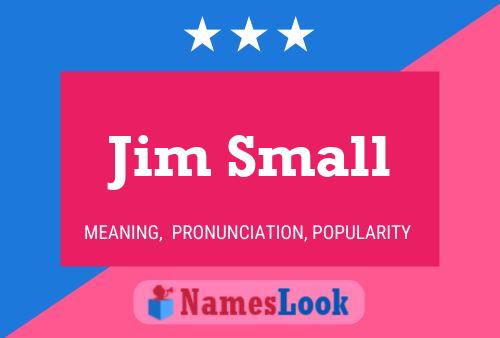 Jim Small Naam Poster