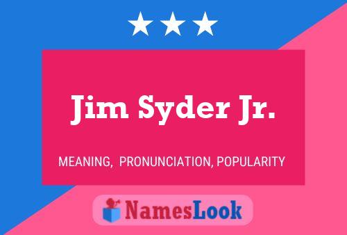 Jim Syder Jr. Naam Poster