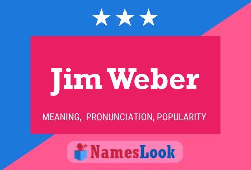 Jim Weber Naam Poster