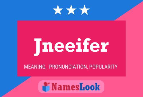 Jneeifer Naam Poster