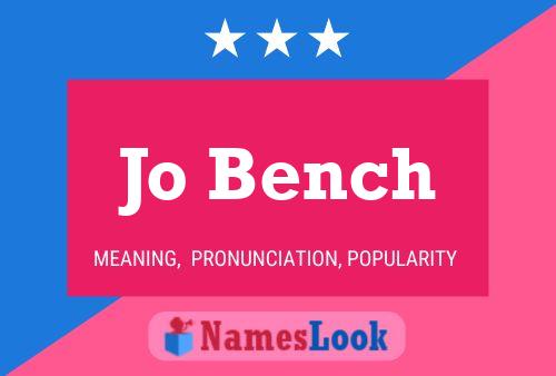 Jo Bench Naam Poster