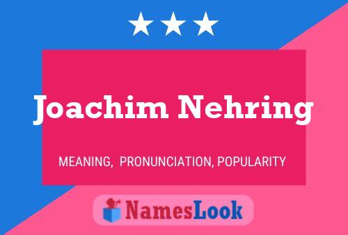 Joachim Nehring Naam Poster