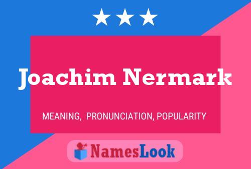 Joachim Nermark Naam Poster