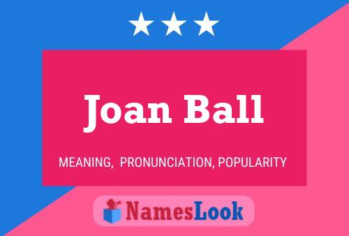 Joan Ball Naam Poster