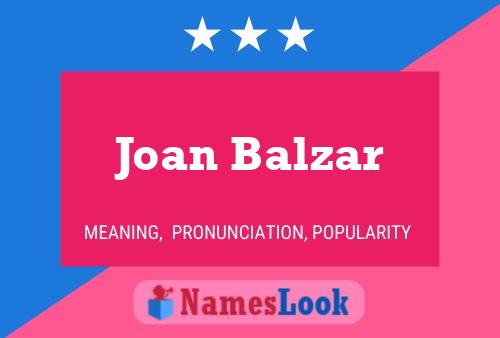 Joan Balzar Naam Poster