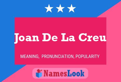 Joan De La Creu Naam Poster