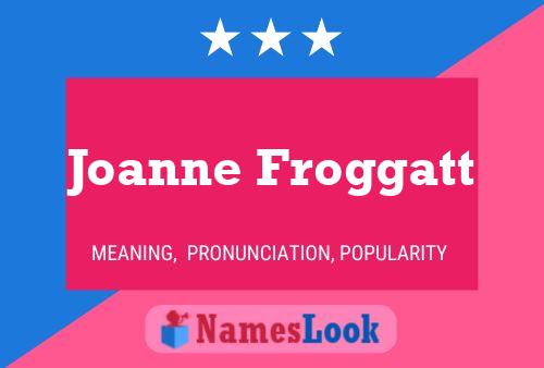 Joanne Froggatt Naam Poster