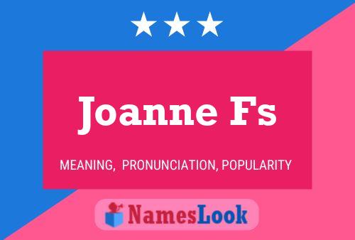 Joanne Fs Naam Poster