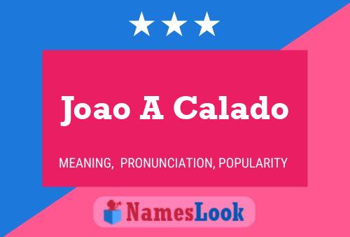 Joao A Calado Naam Poster