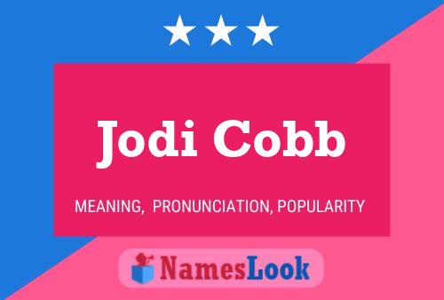 Jodi Cobb Naam Poster