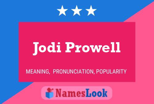 Jodi Prowell Naam Poster