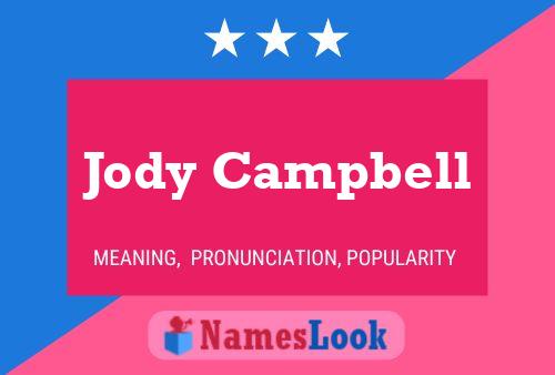 Jody Campbell Naam Poster