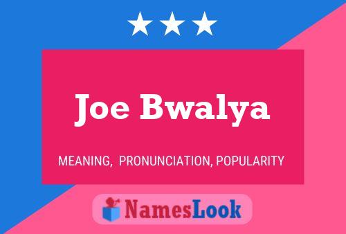 Joe Bwalya Naam Poster