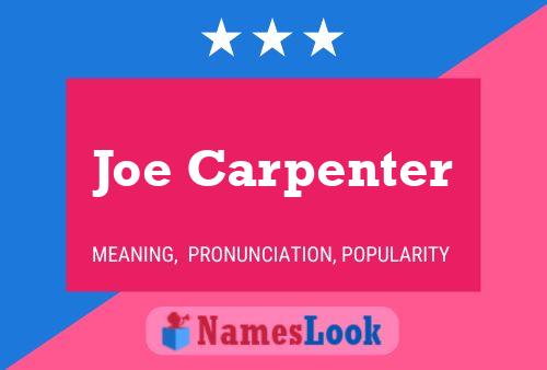 Joe Carpenter Naam Poster