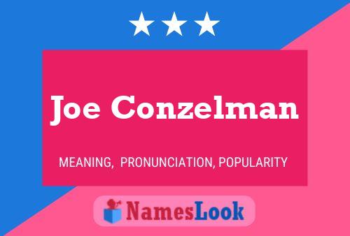 Joe Conzelman Naam Poster