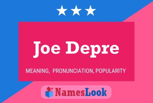 Joe Depre Naam Poster