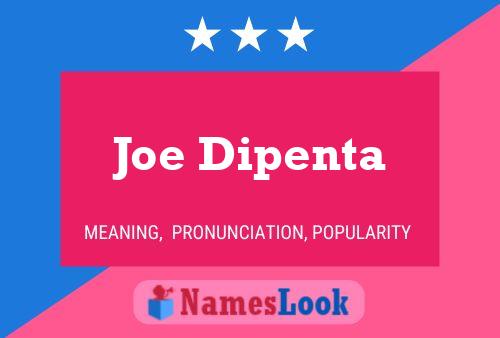 Joe Dipenta Naam Poster