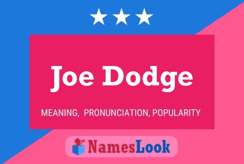 Joe Dodge Naam Poster