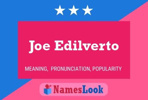 Joe Edilverto Naam Poster