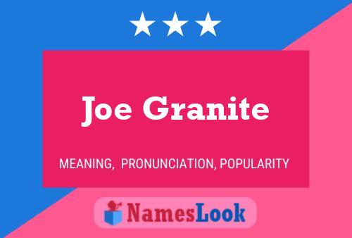 Joe Granite Naam Poster