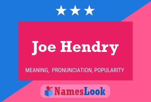 Joe Hendry Naam Poster