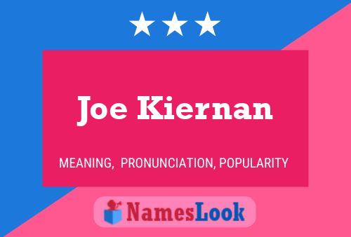 Joe Kiernan Naam Poster