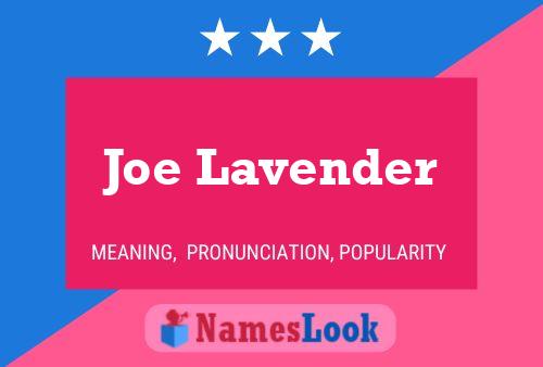 Joe Lavender Naam Poster