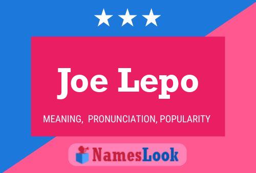 Joe Lepo Naam Poster