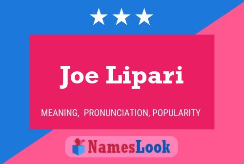 Joe Lipari Naam Poster