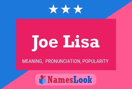 Joe Lisa Naam Poster