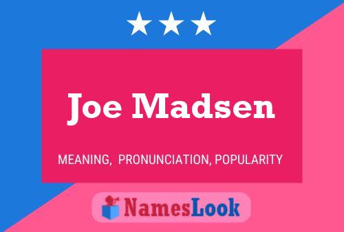 Joe Madsen Naam Poster