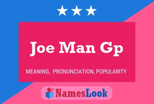 Joe Man Gp Naam Poster