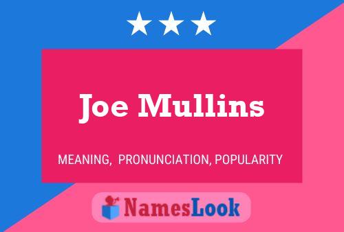 Joe Mullins Naam Poster