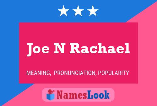 Joe N Rachael Naam Poster