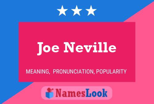 Joe Neville Naam Poster