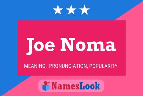 Joe Noma Naam Poster