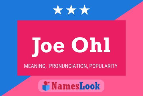 Joe Ohl Naam Poster