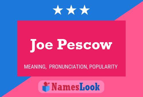 Joe Pescow Naam Poster