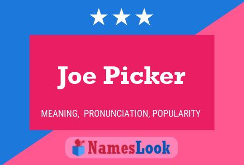 Joe Picker Naam Poster