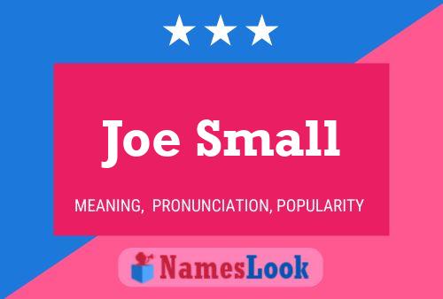 Joe Small Naam Poster