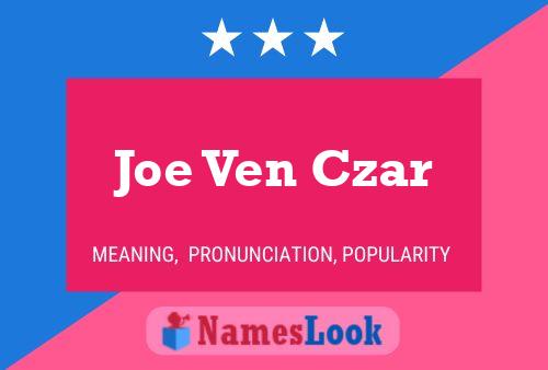 Joe Ven Czar Naam Poster