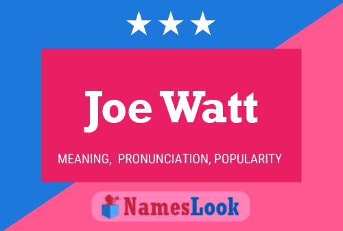 Joe Watt Naam Poster