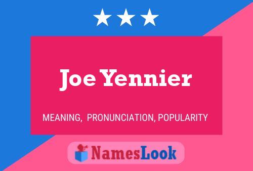 Joe Yennier Naam Poster